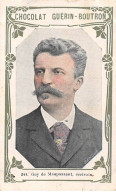 Chromos -COR11362 - Chocolat Guérin-Boutron - Guy De Maupassant - Ecrivain -  10x6cm Env. - Guérin-Boutron