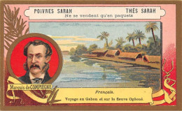 Chromos -COR11324 -Poivres & Thés Sarah - Marquis De Compiègne - Gabon - Fleuve Ogôoué  -  10x6cm Env. - Altri & Non Classificati