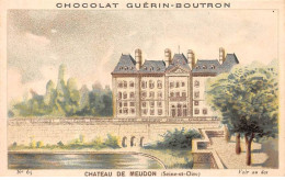 Chromos -COR12085 - Chocolat Guérin-Boutron - Château De Meudon - Seine-et-Oise - 6x11cm Env. - Guerin Boutron