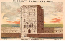 Chromos -COR12082 - Chocolat Guérin-Boutron - Château De Vincennes - Seine - 6x11cm Env. - Guerin Boutron