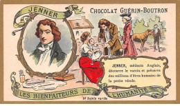 Chromos - COR10154 - Chocolat Guérin-Boutron - Les Bienfaiteurs De L'humanité - Jenner- 6x10 Cm Environ - Guerin Boutron