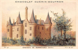 Chromos -COR12058 - Chocolat Guérin-Boutron - Château De Bonnétable - Sarthe - 6x11cm Env. - Guérin-Boutron