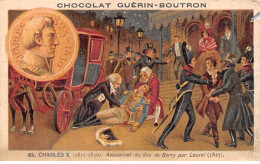 Chromos -COR11832 - Chocolat Guérin-Boutron - Charles X - Assassinat - Duc De Berry - Louvel  -  6x10cm Env. - Guerin Boutron