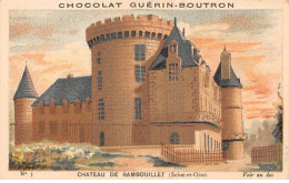 Chromos -COR12023 - Chocolat Guérin-Boutron - Château De Rambouillet - Seine-et-Oise - 6x11cm Env. - Guérin-Boutron