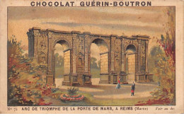 Chromos -COR11903 - Chocolat Guérin-Boutron - Arc De Triomphe De La Porte De Mars - Reims -  6x10cm Env. - Guérin-Boutron