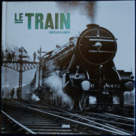 Jonathan Glancey - LE TRAIN - Éditions GRÜND - ( 2004  ) . - Caccia/Pesca