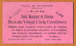 1914-1918 // VILLE DE VINCENNES (Val De Marne 94) // FONDS MUNICIPAL DE CHOMAGE // Bon De Vingt Cinq Centimes - Bonos