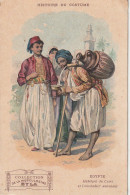 ZY 113- EGYPTE - HISTOIRE DU COSTUME - HABITANT DU CAIRE ET LIMONADIER - CHROMO PUB.  MUSCULOSINE BYLA , GENTILLY PARIS - Autres & Non Classés