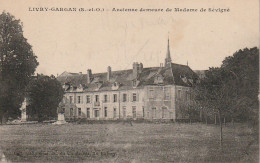 ZY 132-(93) LIVRY GARGAN - ANCIENNE DEMEURE DE MADAME DE SEVIGNE - 2 SCANS - Livry Gargan