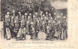 Suisse - Travers (NE) Harmonie - La Persévérante - Août 1904 - Ed. A. Werner  - Travers