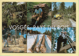 Vosges : / Pays Du Bois / 6 Vues / Bucherons / Carte Toilée (voir Scan Recto/verso) - Artisanat