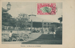 LA REUNION - Le Marché De SAINT PIERRE   - TB / RARE - Saint Pierre