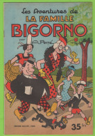 LES AVENTURES DE LA FAMILLE BIGORNO - A. PERRÉ - Ed. ROUFF - N°712 - 1957 - Altre Riviste