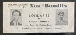 Tract Presse Clandestine Résistance Belge WWII WW2 Nos "Bandits" / Solidarite Croix Rouge Du Front De L'Independance - Documentos