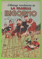 LES AVENTURES DE LA FAMILLE BIGORNO - A. PERRÉ - Ed. ROUFF - N°699 - 1957 - Andere Magazine