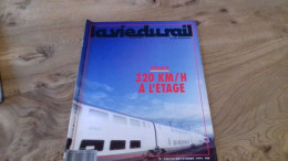 155/ LA VIE DU RAIL N° 2323  / DECEMBRE  1991    /  ESSAIS 320 KM/H A L ETAGE - Treinen