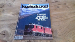 155/ LA VIE DU RAIL N° 2325  / DECEMBRE  1991    /  SPECIAL SUISSE ENQUETE AU PARADIS DU RAIL - Treni