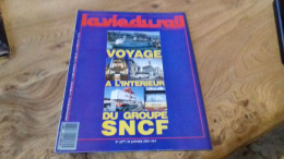 155/ LA VIE DU RAIL N° 2277  / JANVIER   1991    /  VOYAGE A L INTERIEUR DU GROUPE SNCF - Treinen