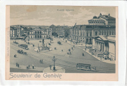 CPA :  14 X 9  -  Souvenir De Genève  - PLACE  NEUVE - Genève