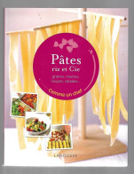 Pâtes Riz Et Cie     Anneka Manning  BR TBE  édition Larousse 2012 - Gastronomia