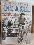 FAUSTO COPPI Nella Vita, Nella Storia, Nella Leggens Di Rino Negri - Tex