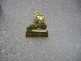 Pin's Du Bicross Club De La Ville D'Yverdon-les-Bains (Suisse) - Cyclisme