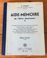 Aide-mémoire De L'élève Dessinateur Par M. Norbert (1962) - Bricolage / Técnico