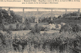 BUSSEAU-D'AHUN : Magnifique Viaduc Pour Le Chemin De Fer De Limoges à Montlucon - Tres Bon Etat - Sonstige & Ohne Zuordnung