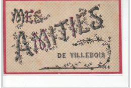 VILLEBOIS - Mes Amitiés De Villebois - Très Bon état - Sin Clasificación