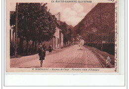 MARIGNAC - Avenue De Cierp - Frontière Route D'Espagne - Très Bon état - Other & Unclassified