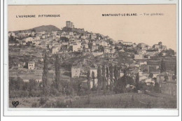 L'AUVERGNE PITTORESQUE : MONTAIGUT LE BLANC : Vue Générale - Très Bon état - Montaigut