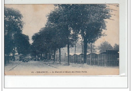 DRANCY - Le Marché Et Route Des Petits-Ponts - Très Bon état - Drancy