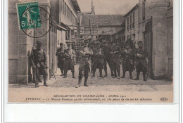 EPERNAY - Révolution En Champagne Avril 1911 - La Maison Rondeau Gardée Militairement - Très Bon état - Epernay