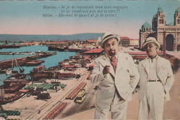 AA+ 17-(13) " SI JE TE RACONTAIS TOUS MES VOYAGES " - PERSONNAGES OLIVE ET MARIUS - PHOT. EDIT. TARDY , MARSEILLE - Andere & Zonder Classificatie