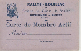 AA+ 36 -(82) RALLYE BOUILLAC - SOCIETES DE CHASSE DE BOUILLAC , COMBEROUGER ET BEAUPUY - CARTE DE MEMBRE - Cartes De Membre