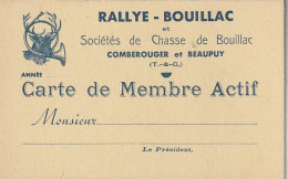 AA+ 36 -(82) RALLYE BOUILLAC - SOCIETES DE CHASSE DE BOUILLAC , COMBEROUGER ET BEAUPUY - CARTE DE MEMBRE - Tarjetas De Membresía