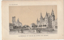 AA+ 74-(58) NEVERS - CATHEDRALE ET PALAIS DE JUSTICE - GRAVURE - Nevers