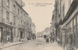 AA+ 76-(60) CREPY EN VALOIS - LA RUE NATIONALE - ANIMATION - COMMERCES - TAMPON MILITAIRE - Crepy En Valois