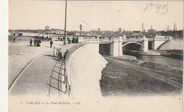 AA+ 81-(62) CALAIS - LE PONT RICHELIEU - ANIMATION - Calais