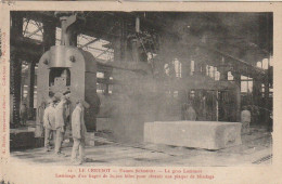 AA+ 93-(71) LE CREUSOT - USINES SCHNEIDER  - LE GROS LAMINOIR - LAMINAGE D'UN LINGOT POUR OBTENIR UNE PLAQUE DE BLINDAGE - Industrial