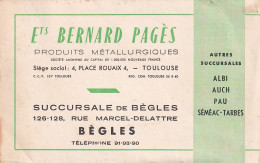 AA+ 127-(32) AVIS  PASSAGE  ETABLISSEMENTS B. PAGES , TOULOUSE (31) - PRODUITS METALLURGIQUES - SUCCURSALE BEGLES (33)   - Visitenkarten