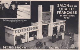 AA+ 127- SALON  QUALITE FRANCAISE 1933 - STAND PECHELBRONN " MINE FRANCAISE DE PETROLE " - VISITE DU PRESIDENT LEBRUN - Esposizioni