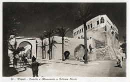 TRIPOLI - CASTELLO E MONUMENTO A SETTIMIO SEVERO - F.P. - Libië