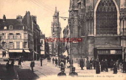 CPA DUNKERQUE - RUE DE L'EGLISE - Dunkerque