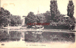 CPA LE RAINCY - L'ETANG - Le Raincy