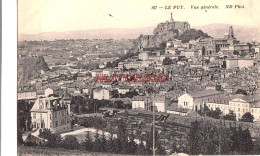 CPA LE PUY - VUE GENERALE - Le Puy En Velay