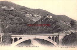 CPA THIERS - LE PONT SAINT ROCH - Thiers