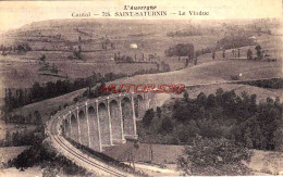 CPA SAINT SATURNIN - CANTAL - LE VIADUC - Otros & Sin Clasificación