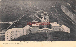 CPA NOTRE DAME DE LA SALETTE - LE PELERINAGE VU DU MONT PLANEAU - La Salette