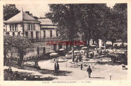 CPA BOURBONNE LES BAINS - LE CASINO ET LE CHATEAU - Bourbonne Les Bains